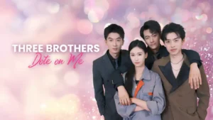 Three brothers dote on me chinese drama bangla dubbed