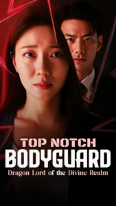 Top Notch Bodyguard Dragon Lord Bangla Dubbed All EPisode