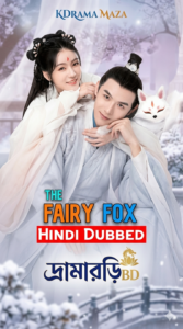 The Fox Fairy (2021) [S01 ADDED][Hindi] Dubbed Dramaworldbd