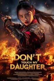 Don’t Touch My Daughter (2026) Full Chinese Drama Bangla Dubbed.