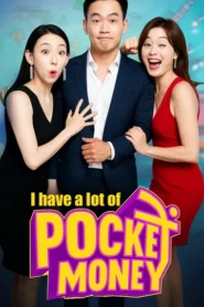 At 30, I Have a Lot of Pocket Money