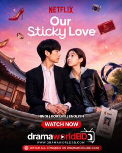 Our Sticky Love [Korean Drama] Hindi Dubbed