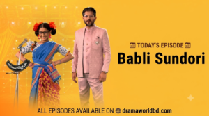 babli sundori Full Episode Today | Babli sundori today’s new episode 08 August 2026